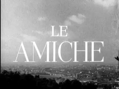 Michelangelo Antonioni-Le Amiche (1955)
