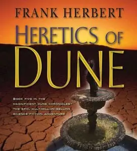 Heretics of Dune (Dune Chronicles) (Audiobook) (repost)