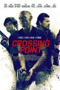 Crossing Point - I signori della droga (2016)