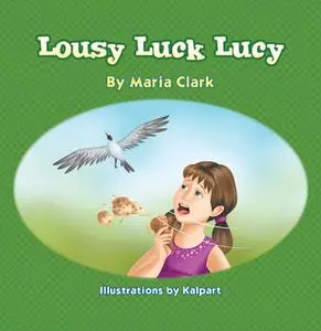 «Lousy Luck Lucy» by Maria Clark