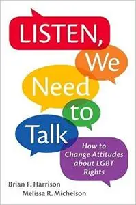 Listen, We Need to Talk: How to Change Attitudes about LGBT Rights (Repost)