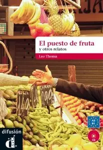 Leo Thoma, "El puesto de la fruta y otros relatos cortos (Ele- Lecturas Gradu. Adultos)"