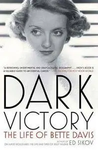 Dark victory : the life of Bette Davis