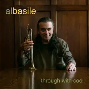 Al Basile - Through With Cool (Feat. Kid Andersen) (2022)