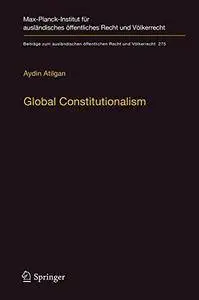 Global Constitutionalism: A Socio-legal Perspective (Beiträge zum ausländischen öffentlichen Recht und Völkerrecht)