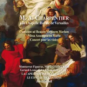 Jordi Savall, La Capella Reial de Catalunya, Le Concert des Nations - Charpentier à la Chapelle Royale de Versailles (2014)