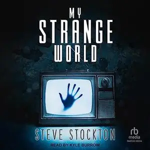 My Strange World [Audiobook]