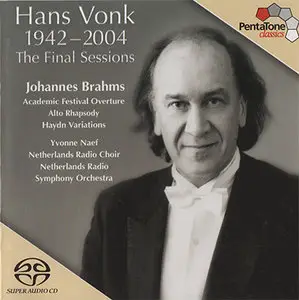 Hans Vonk (1942-2004): Johannes Brahms- The Final Sessions (2005) {Hybrid-SACD // ISO & HiRes FLAC} 