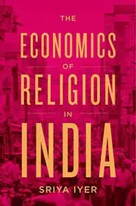 The Economics of Religion in India