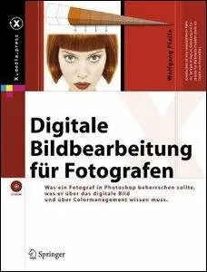 Digitale Bildbearbeitung für Fotografen (Repost)