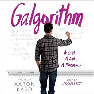 «Galgorithm» by Aaron Karo