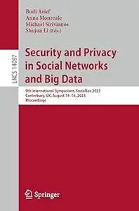 Security and Privacy in Social Networks and Big Data: 9th International Symposium, SocialSec 2023, Canterbury, UK, Augus