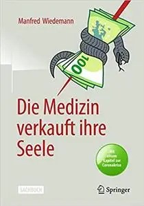 Die Medizin verkauft ihre Seele