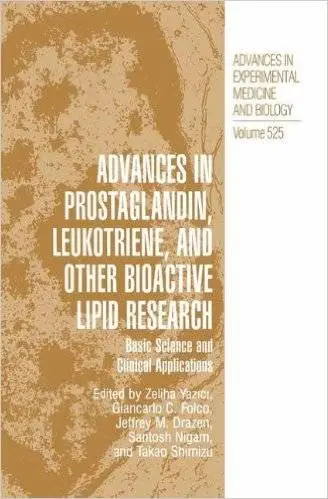 Advances in Prostaglandin, Leukotriene, and other Bioactive Lipid Research: Basic Science and Clinical Applications (Repost)