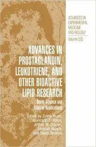 Advances in Prostaglandin, Leukotriene, and other Bioactive Lipid Research: Basic Science and Clinical Applications (Repost)
