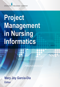 Project Management in Nursing Informatics