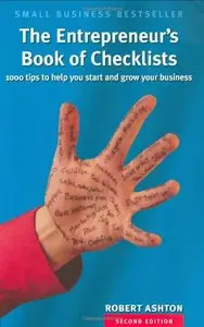The Entrepreneur's Book of Checklists: 1,000 Tips to Help You Start and Grow Your Business (repost)