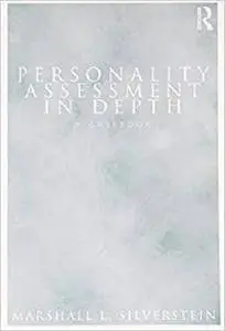 Personality Assessment in Depth: A Casebook (Personality and Clinical Psychology)