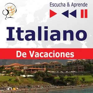 «Italiano De Vacaciones – Escucha & Aprende: In vacanza» by Dorota Guzik