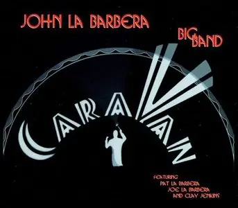 John La Barbera Big Band - Caravan (2014)