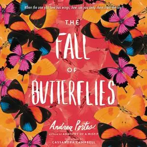 «The Fall of Butterflies» by Andrea Portes