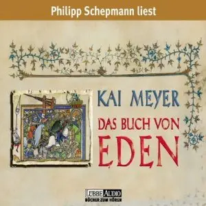 Kai Meyer - Das Buch von Eden