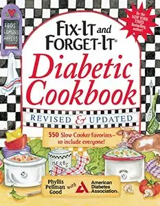 Fix-It and Forget-It Diabetic Cookbook Revised and Updated: 550 Slow Cooker Favorites--To Include Everyone!