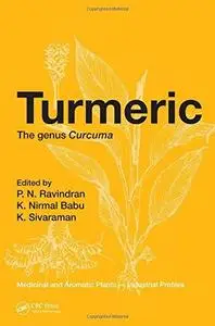 Turmeric. The Genus Curcuma. Medicinal and Aromatic Plants