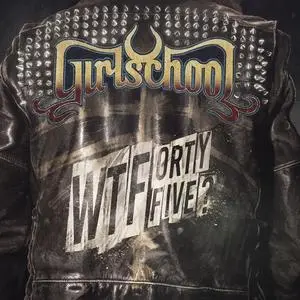 Girlschool - WTFortyfive? (2023) [Official Digital Download 24/48]