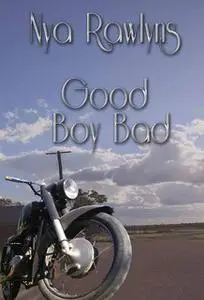 «Good Boy Bad» by Nya Rawlyns