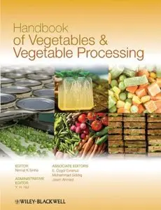 Handbook of Vegetables and Vegetable Processing (repost)