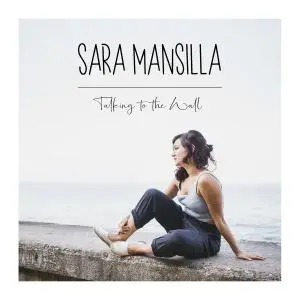 Sara Mansilla - Talking To The Wall (2019)