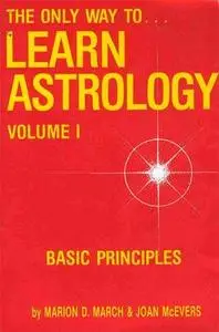 The Only Way To Learn Astrology Vol1