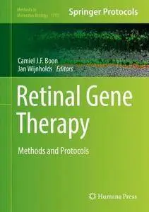 Retinal Gene Therapy: Methods and Protocols (Methods in Molecular Biology)