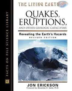 Quakes, Eruptions, and Other Geologic Cataclysms: Revealing the Earth's Hazards