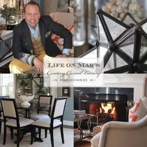 Life on Mar's: Creating Casual Luxury (Life on Mar's a Four Season Garden) (repost)