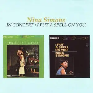 Nina Simone - In Concert & I Put A Spell On You (1964-1965) [Reissue 1990]
