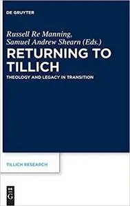 Returning to Tillich: Theology and Legacy in Transition