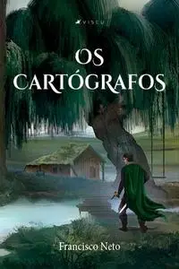 «Os cartógrafos» by Francisco Neto