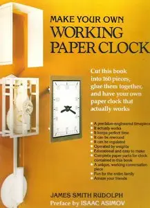 James Smith Rudolph - Make Your Own Working Paper Clock