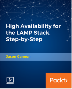 High Availability for the LAMP Stack, Step-by-Step