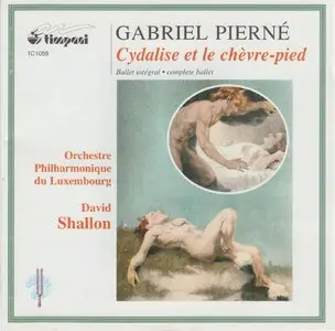 Gabriel Pierné – Cydalise et le Chèvre-Pied (2001)