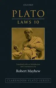 Plato: Laws 10: Translated with an Introduction and Commentary