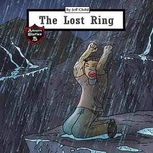 «The Lost Ring» by Jeff Child