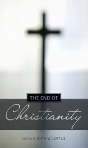 The End of Christianity (Repost)