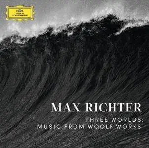 Max Richter - Three Worlds: Music From Woolf Works (2017) [TR24][OF]