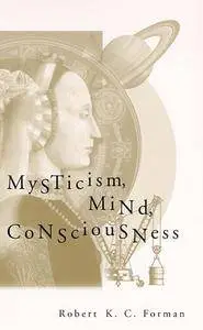 Mysticism, Mind, Consciousness(Repost)