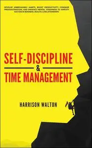 Self-Discipline & Time Management