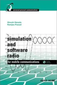 Simulation and Software Radio for Mobile Communications by Ramjee Prasad [Repost]