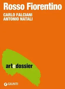 Antonio Natali, Carlo Falciani - Rosso Fiorentino
